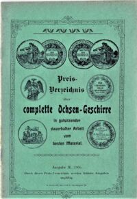 Preisverzeichnis über complette Ochsen-Geschirre  1906